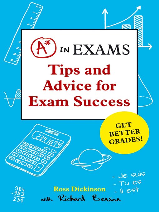 Title details for A* in Exams: Tips and Advice for Exam Success by Ross Dickinson - Wait list